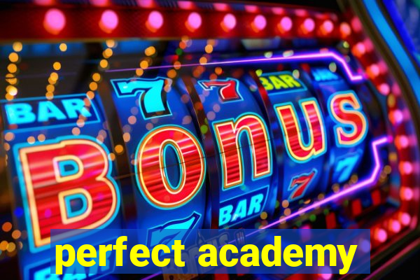 perfect academy